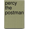 Percy The Postman by Sue Graves