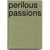 Perilous Passions door Katherine D. Jones