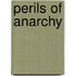Perils of Anarchy