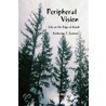 Peripheral Vision door Katherine T. Eatmon