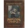 Perplexing People door Susan Martins Miller