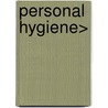 Personal Hygiene> door Pat Crissey