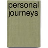 Personal Journeys door Peter A. Fiore