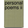 Personal Poems Ii by John Greenleaf Whittier