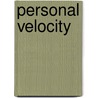 Personal Velocity door Rebecca Miller