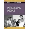 Persuading People by Harvard Business School Press