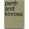 Perth And Kinross by Ordnance Survey