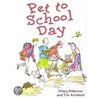 Pet To School Day door Hillary Robinson