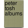 Peter Tosh Albums door Onbekend