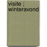Visite ; Winteravond by Hugo Claus