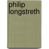 Philip Longstreth by Marie Van Vorst