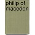 Philip Of Macedon