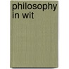 Philosophy in Wit door Emil Froeschels