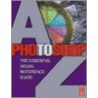 Photoshop 7.0 A-Z door Peter Bargh