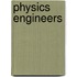 Physics Engineers