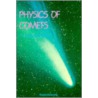 Physics Of Comets door Swamy K.S. Krishan