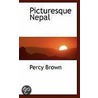 Picturesque Nepal door Percy Brown