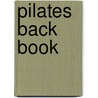 Pilates Back Book door Robinson Lynne