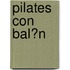 Pilates Con Bal?n