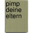 Pimp deine Eltern