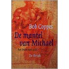 De mantel van Michael door B. Coppes