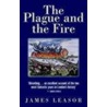Plague & The Fire by James Leasor