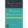 Planet Dialectics door Wolfgang Sachs