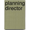 Planning Director by Jack Rudman