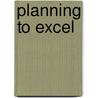 Planning to Excel door Robert L. Mason