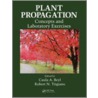 Plant Propagation by Ph.D. Trigiano Robert N.
