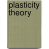 Plasticity Theory door Onbekend