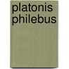 Platonis Philebus by Plato Plato