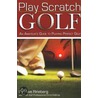 Play Scratch Golf by Dave Rineberg