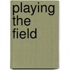 Playing The Field by Emma Heatherington