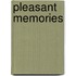 Pleasant Memories
