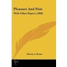 Pleasure And Pain door Martin A. Keene