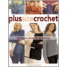 Plus Size Crochet by Margaret Hubert