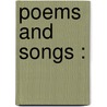 Poems And Songs : door Richard Middleton