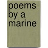 Poems by a Marine by Robert Cooke