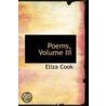 Poems, Volume Iii door Eliza Cook