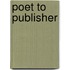 Poet To Publisher