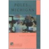 Poles In Michigan door Dennis Badaczewski