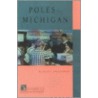 Poles In Michigan by Dennis Badaczewski