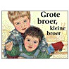 Grote broer, kleine broer
