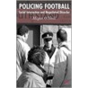 Policing Football door Megan O'Neill