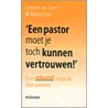 'Een pastor moet je toch kunnen vertrouwen!' by M. Eitjes