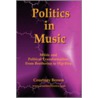 Politics In Music door Courtney Brown
