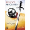 Politics Reformed door Glenn A. Moots