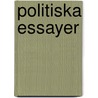 Politiska Essayer door Rudolf Kjellén