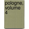Pologne, Volume 4 door Louis Farges
